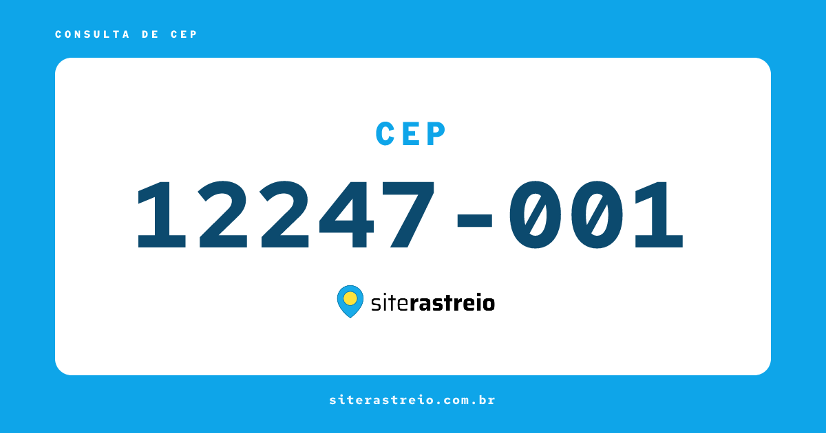12247001 | CEP 12247-001 é de onde? Endereço e todas informações