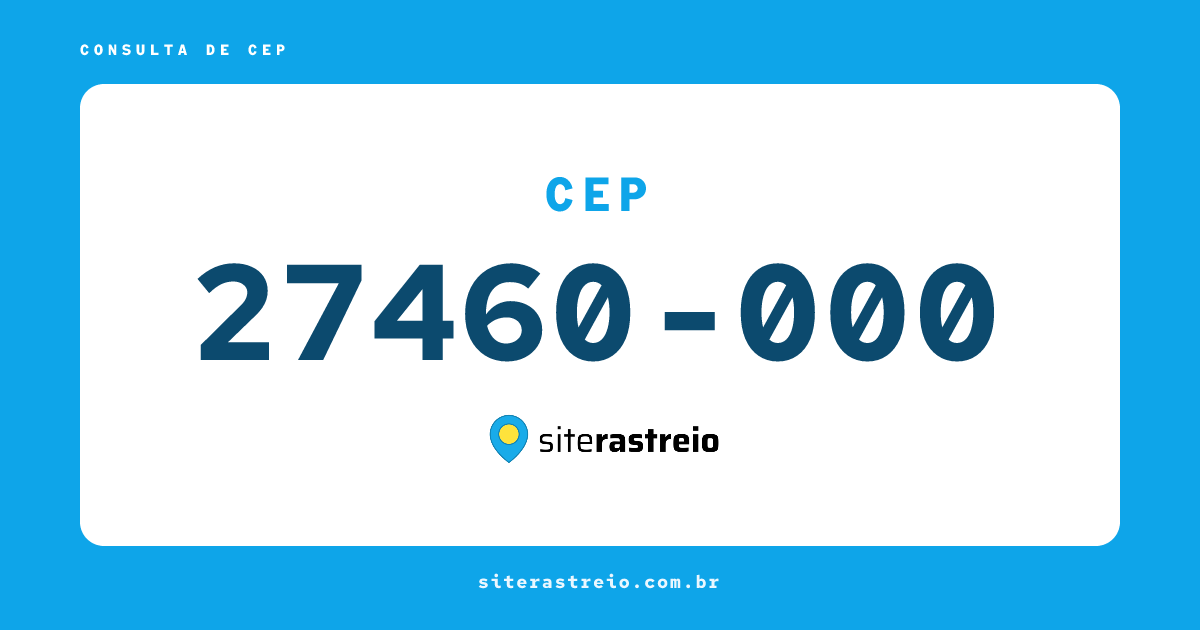 27460000 | CEP 27460-000 é de onde? Endereço e todas informações