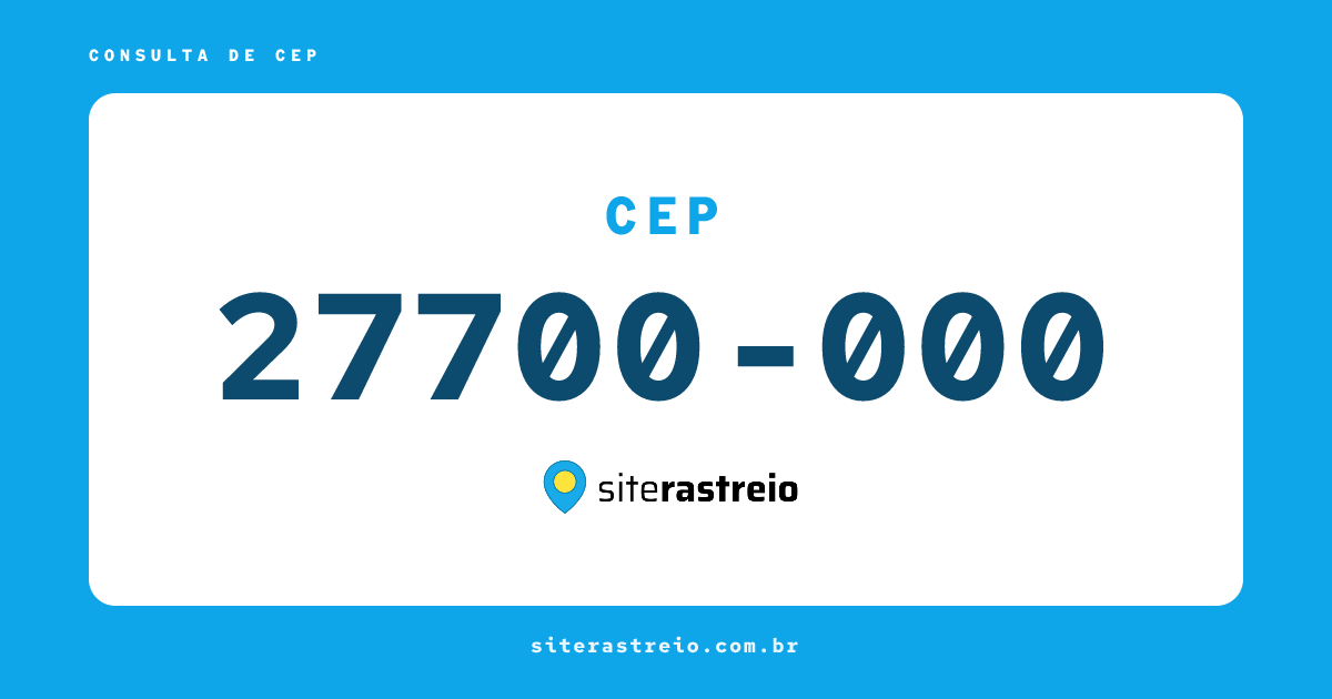 27700000 | CEP 27700-000 é de onde? Endereço e todas informações