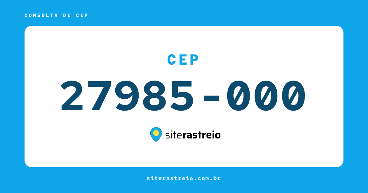 27985000 | CEP 27985-000 é de onde? Endereço e todas informações