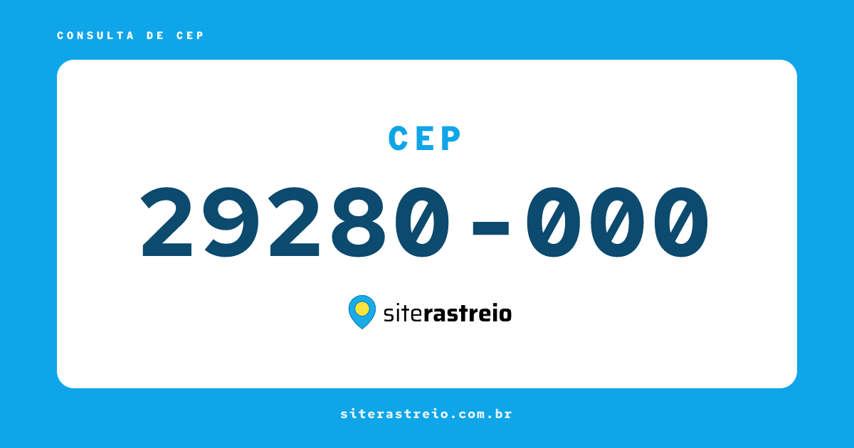 29280000 | CEP 29280-000 é de onde? Endereço e todas informações