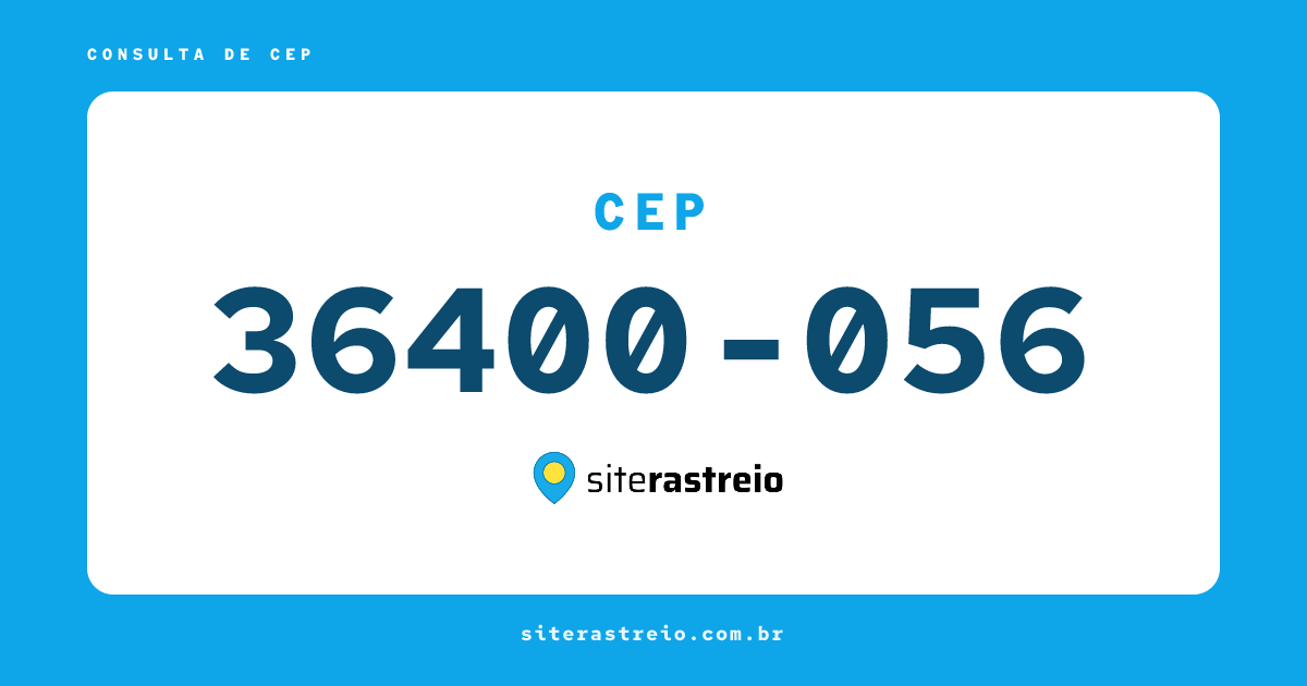 36400056 | CEP 36400-056 é de onde? Endereço e todas informações
