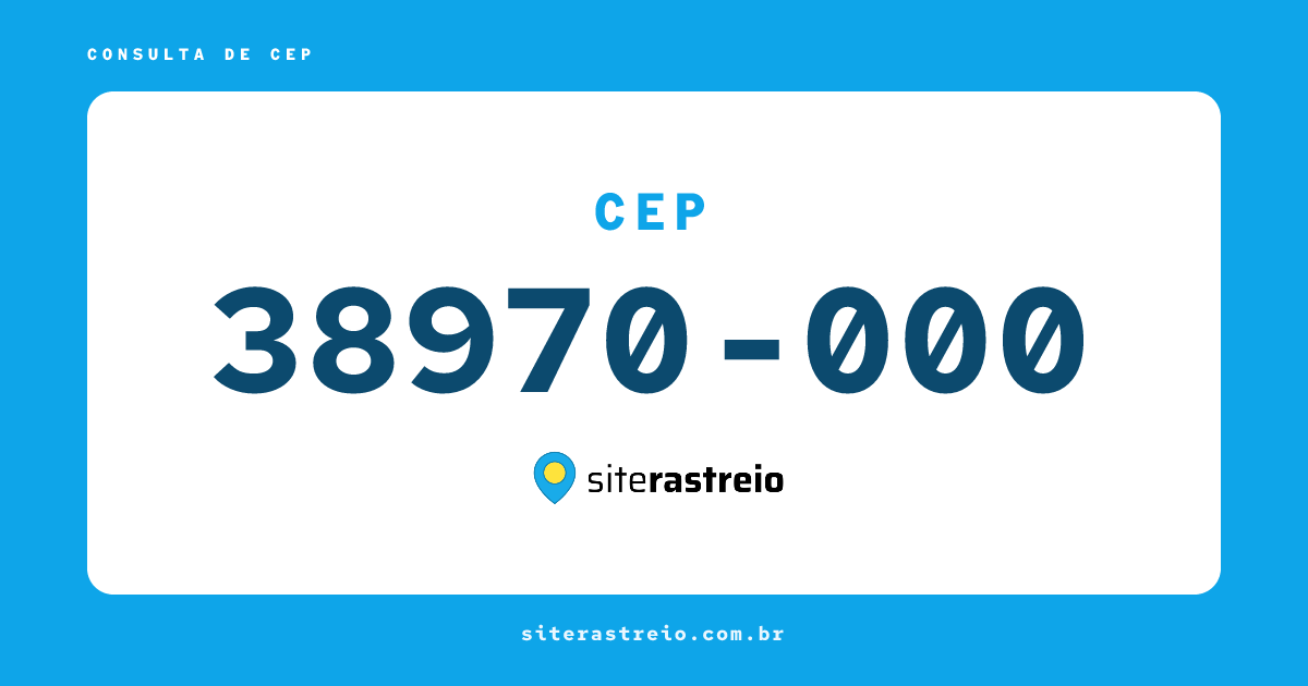 38970000 | CEP 38970-000 é de onde? Endereço e todas informações