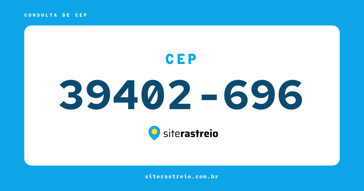 39402696 | CEP 39402-696 é de onde? Endereço e todas informações