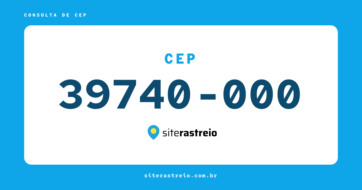 39740000 | CEP 39740-000 é de onde? Endereço e todas informações