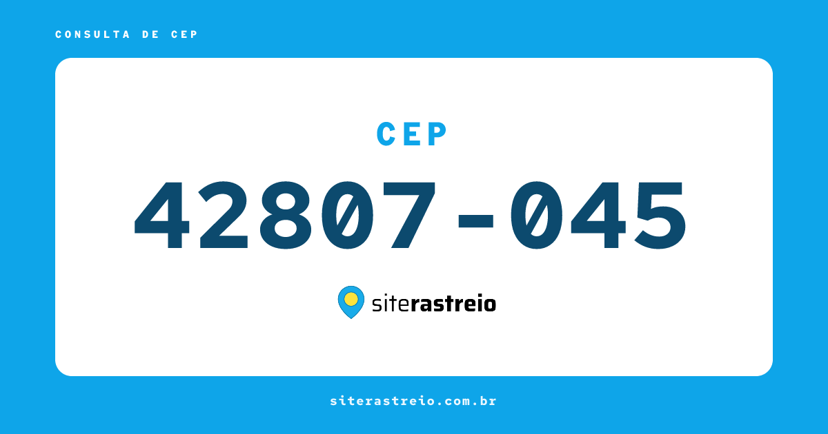 42807045 | CEP 42807-045 é de onde? Endereço e todas informações