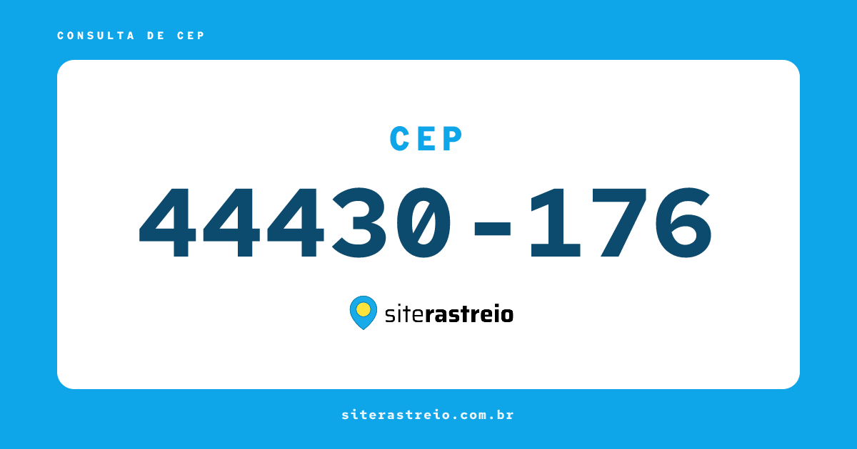 44430176 | CEP 44430-176 é de onde? Endereço e todas informações