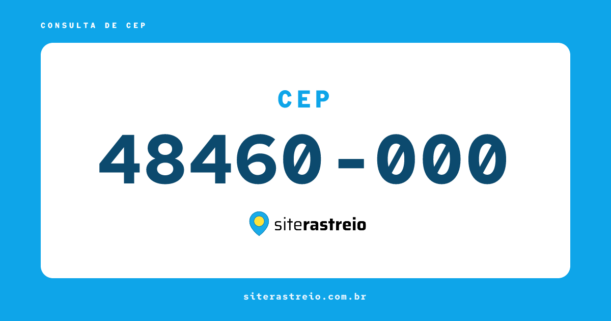 48460000 | CEP 48460-000 é de onde? Endereço e todas informações