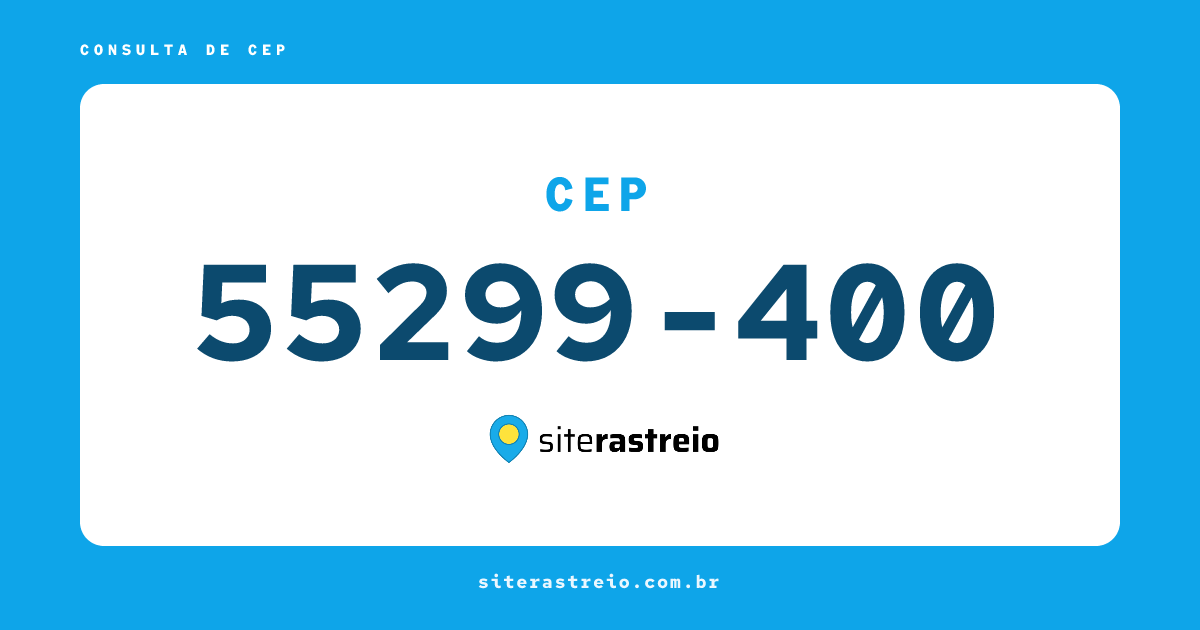55299400 | CEP 55299-400 é de onde? Endereço e todas informações