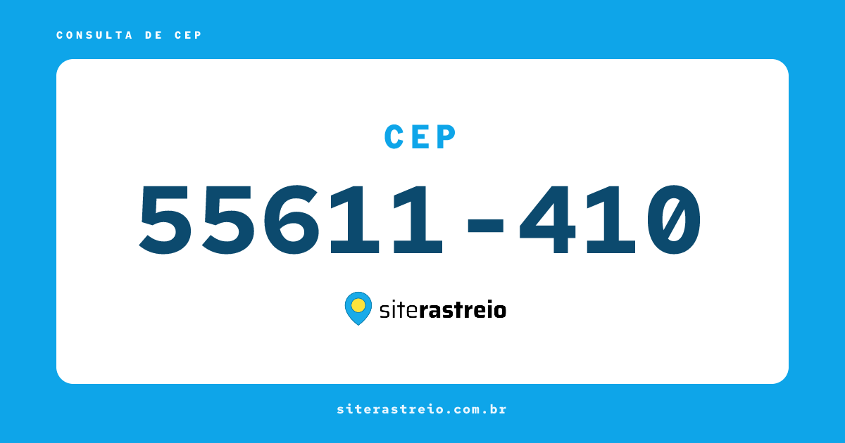 55611410 | CEP 55611-410 é de onde? Endereço e todas informações