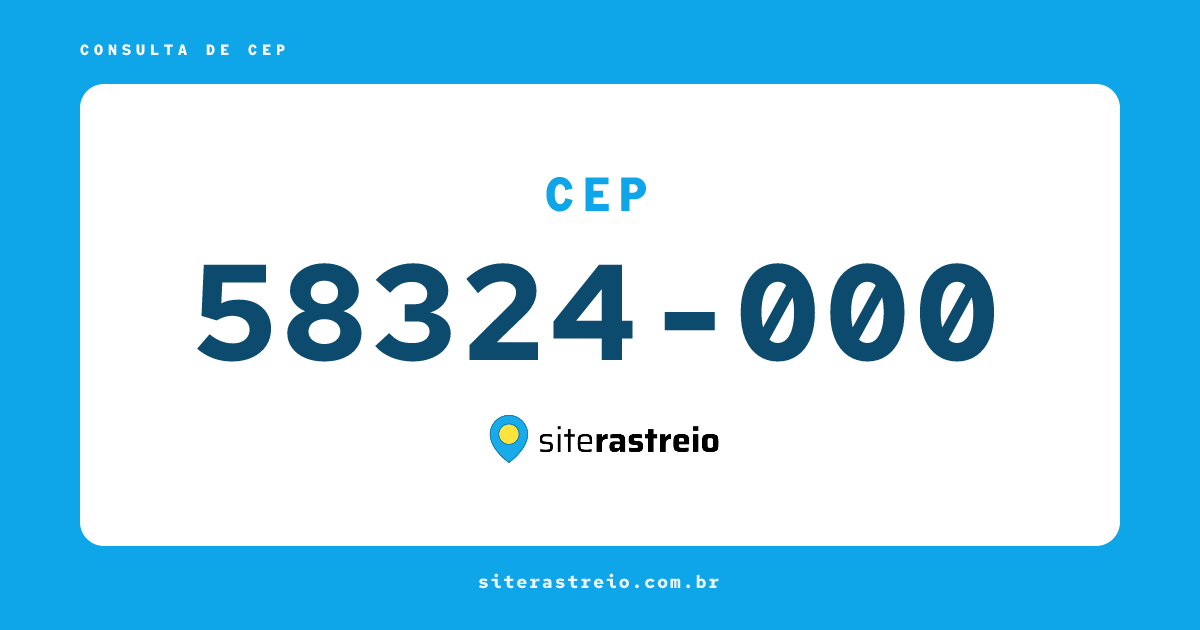 58324000 | CEP 58324-000 é de onde? Endereço e todas informações