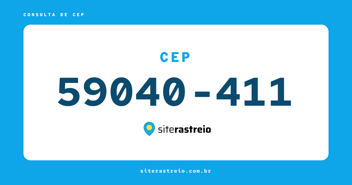 59040411 | CEP 59040-411 é de onde? Endereço e todas informações