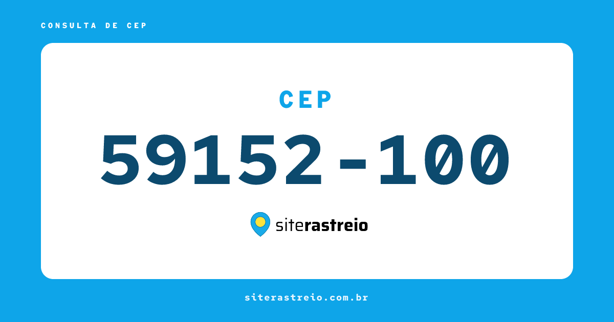 59152100 | CEP 59152-100 é de onde? Endereço e todas informações