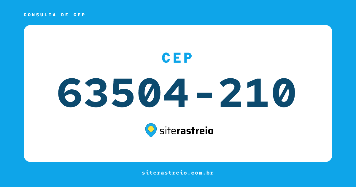 63504210 | CEP 63504-210 é de onde? Endereço e todas informações