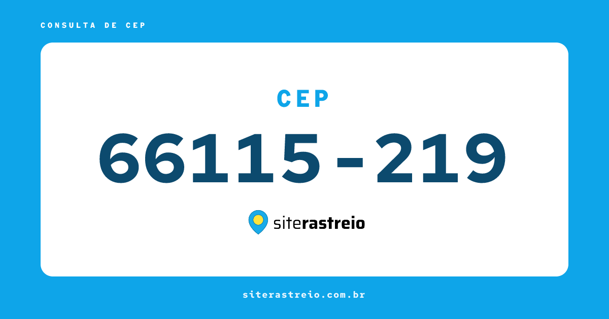 66115219 | CEP 66115-219 é de onde? Endereço e todas informações