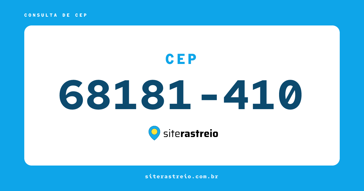 68181410 | CEP 68181-410 é de onde? Endereço e todas informações