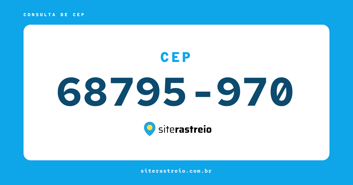 68795970 | CEP 68795-970 é de onde? Endereço e todas informações