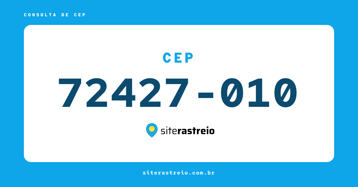72427010 | CEP 72427-010 é de onde? Endereço e todas informações