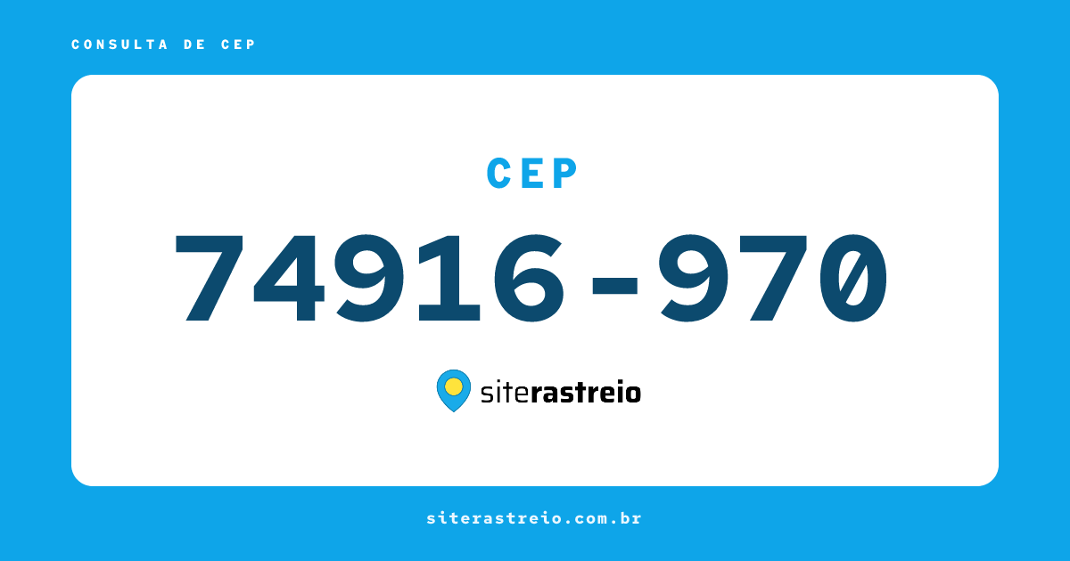 74916970 | CEP 74916-970 é de onde? Endereço e todas informações