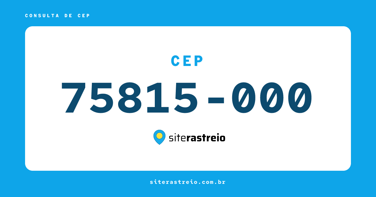 75815000 | CEP 75815-000 é de onde? Endereço e todas informações