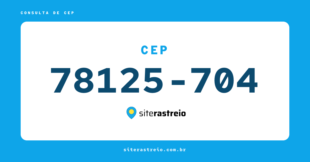 78125704 | CEP 78125-704 é de onde? Endereço e todas informações