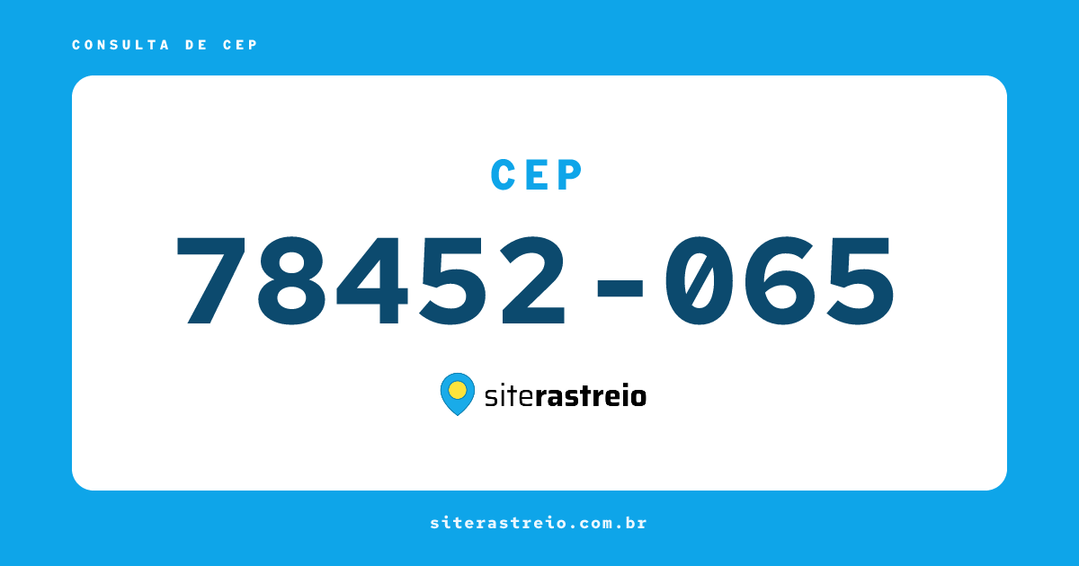 78452065 | CEP 78452-065 é de onde? Endereço e todas informações